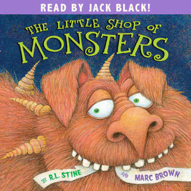THE LITTLE SHOP OF MONSTERS by Marc Brown, R.L. Stine Read by Jack ...